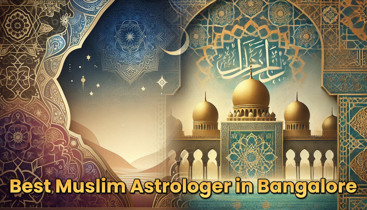 Best Muslim Astrologer in Bangalore